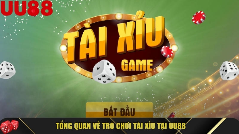 Cách chơi tài xỉu tại UU88 đơn giản, hiệu quả và dễ thắng 2 Giới thiệu tổng quan vè trò chơi tài xỉu