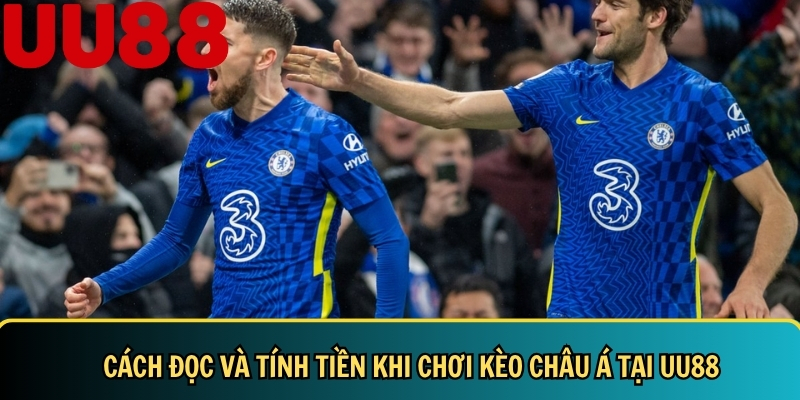 Kèo Châu Á Là Gì? Cách Đọc Kèo Và Mẹo Cược Chuẩn Tại UU88 4 Cách đọc và tính tiền khi chơi kèo châu Á UU88